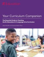 book Your Curriculum Companion:: The Essential Guide to Teaching the El Education K-5 Language Arts Curriculum