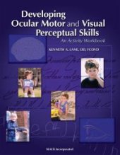 book Developing Ocular Motor and Visual Perceptual Skills: An Activity Workbook