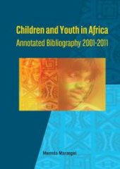 book Children and Youth in Africa: Annotated Bibliography 2001-2011