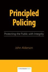 book Principled Policing: Protecting the Public with Integrity