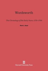 book Wordsworth: The Chronology of the Early Years, 1770–1799