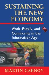 book Sustaining the New Economy: Work, Family, and Community in the Information Age