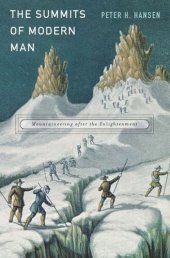 book The Summits of Modern Man: Mountaineering after the Enlightenment