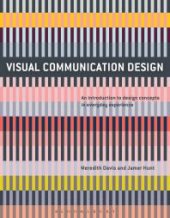 book Visual Communication Design: An Introduction to Design Concepts in Everyday Experience