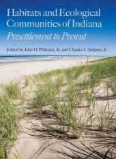 book Habitats and Ecological Communities of Indiana: Presettlement to Present