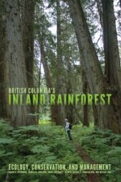 book British Columbia’s Inland Rainforest: Ecology, Conservation, and Management