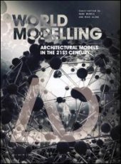 book Worldmodelling: Architectural Models in the 21st Century