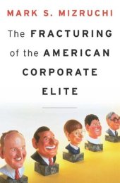 book The Fracturing of the American Corporate Elite