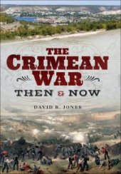 book The Crimean War: Then and Now
