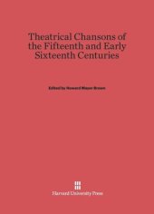 book Theatrical Chansons of the Fifteenth and Early Sixteenth Centuries