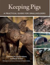 book Keeping Pigs: A Practical Guide for Smallholders