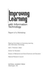 book Improving Learning with Information Technology: Report of a Workshop