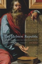 book The Hebrew Republic: Jewish Sources and the Transformation of European Political Thought