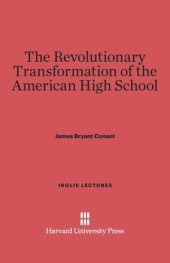 book The Revolutionary Transformation of the American High School