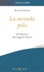 book La seconda polis. Introduzione alle Leggi di Platone