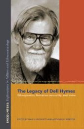 book The Legacy of Dell Hymes: Ethnopoetics, Narrative Inequality, and Voice