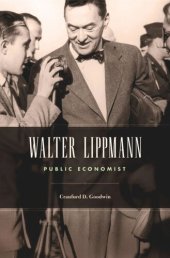 book Walter Lippmann: Public Economist