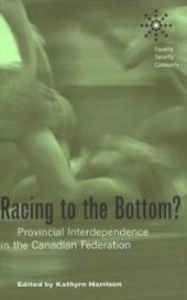 book Racing to the Bottom?: Provincial Interdependence in the Canadian Federation