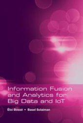 book Information Fusion and Analytics for Big Data and IoT