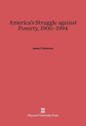 book America’s Struggle against Poverty, 1900–1994: Revised Edition