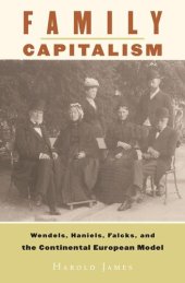 book Family Capitalism: Wendels, Haniels, Falcks, and the Continental European Model