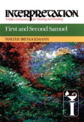 book First and Second Samuel: Interpretation: A Bible Commentary for Teaching and Preaching