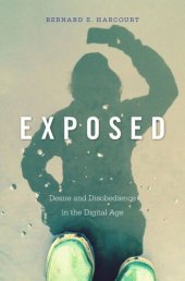 book Exposed: Desire and Disobedience in the Digital Age