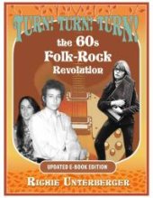 book Turn! Turn! Turn!: The '60s Folk-Rock Revolution