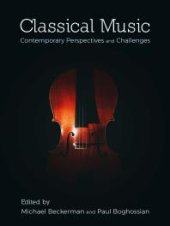 book Classical Music: Contemporary Perspectives and Challenges