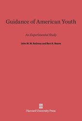 book Guidance of American Youth: An Experimental Study