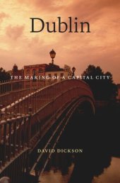 book Dublin: The Making of a Capital City