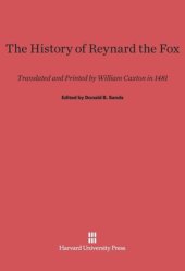 book The History of Reynard the Fox: Translated and Printed by William Caxton in 1481