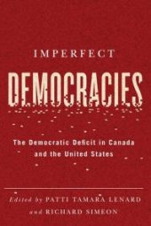 book Imperfect Democracies: The Democratic Deficit in Canada and the United States