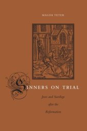 book Sinners on Trial: Jews and Sacrilege after the Reformation