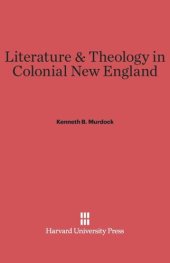 book Literature and Theology in Colonial New England