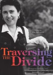 book Traversing the Divide: Honouring Deborah Cass's Contributions to Public and International Law