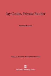 book Jay Cooke, Private Banker