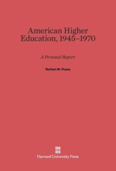 book American Higher Education, 1945–1970: A Personal Report