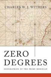 book Zero Degrees: Geographies of the Prime Meridian