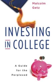 book Investing in College: A Guide for the Perplexed