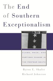 book The End of Southern Exceptionalism: Class, Race, and Partisan Change in the Postwar South