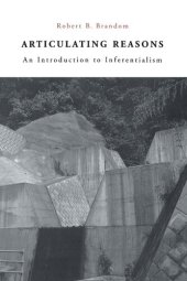 book Articulating Reasons: An Introduction to Inferentialism