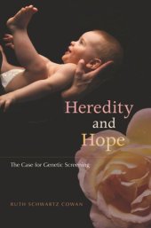 book Heredity and Hope: The Case for Genetic Screening