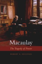 book Macaulay: The Tragedy of Power