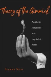 book Theory of the Gimmick: Aesthetic Judgment and Capitalist Form