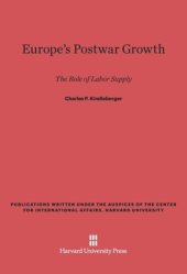 book Europe's Postwar Growth: The Role of Labor Supply