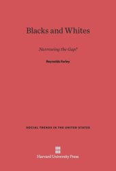 book Blacks and Whites: Narrowing the Gap?