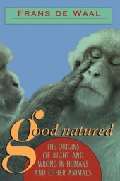 book Good Natured: The Origins of Right and Wrong in Humans and Other Animals