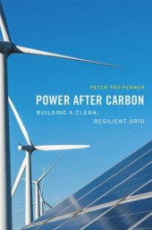 book Power after Carbon: Building a Clean, Resilient Grid