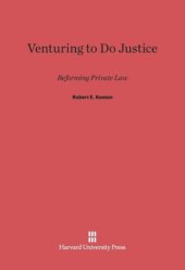 book Venturing to Do Justice: Reforming Private Law